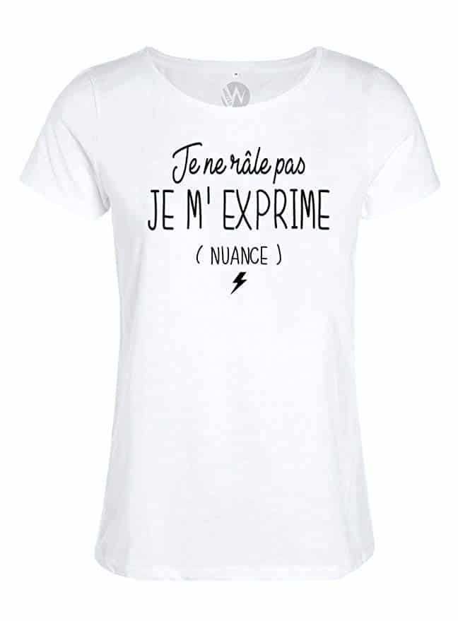 Femmes Top T-Shirt Message Humour Je ne Râle Pas