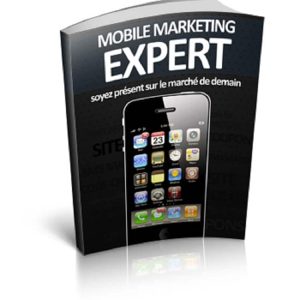 Mobile Marketing Expert. Soyer présent sur le marché de demain