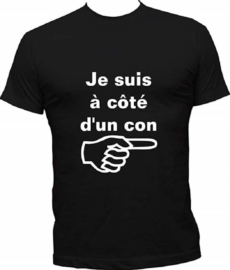 T-Shirt Humoristique Je Suis À Côté D'Un Con