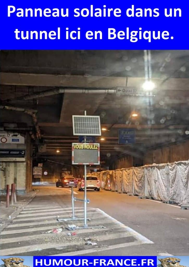 Panneau solaire dans un tunnel ici en Belgique.