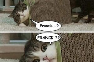 Franck, attends là, qu’est-ce tu fous derrière ?