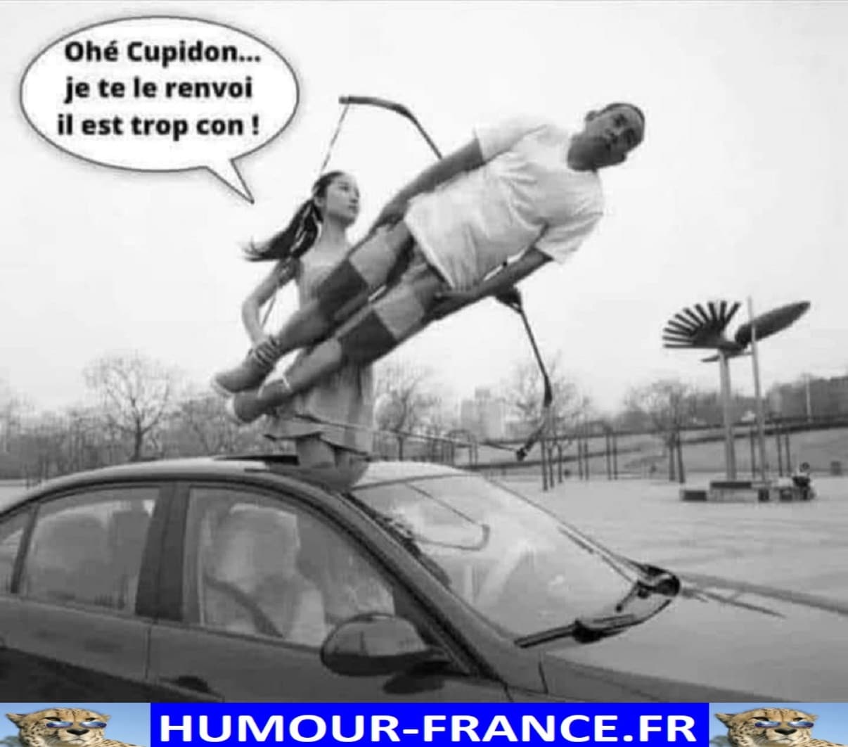 Ohé Cupidon … Je te le renvoie il est trop con ! HumourFrance.fr