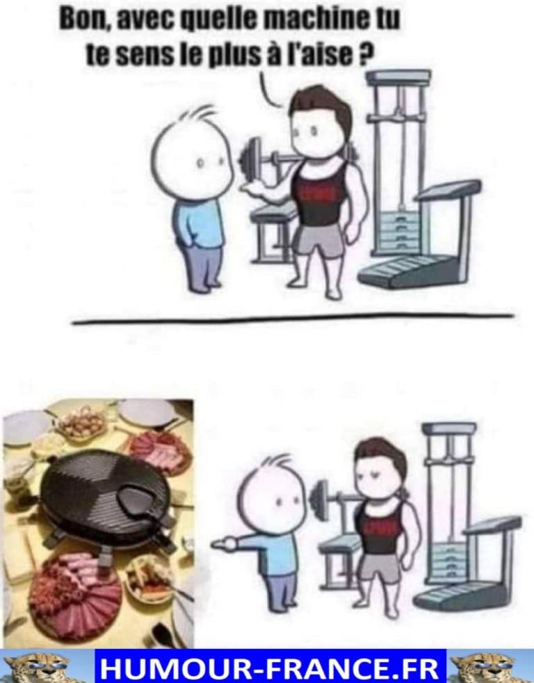 Bon, avec quelle machine tu te sens le plus à l’aise ? - Humour-France.fr