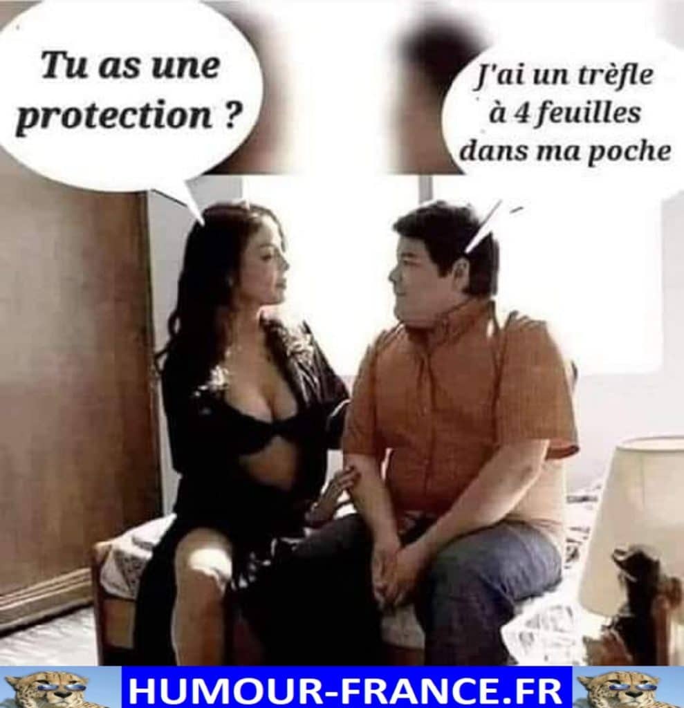 Tu as une protection ?