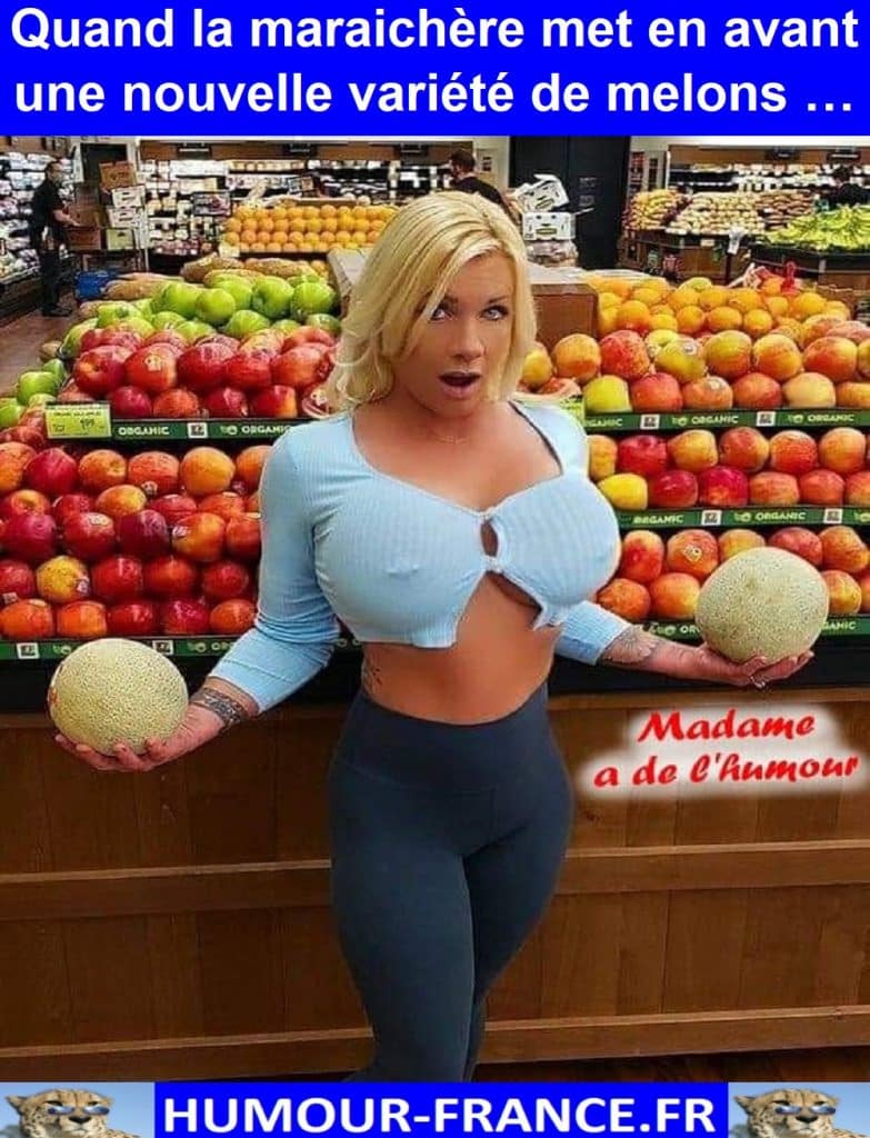 Quand la maraichère met en avant une nouvelle variété de melons …