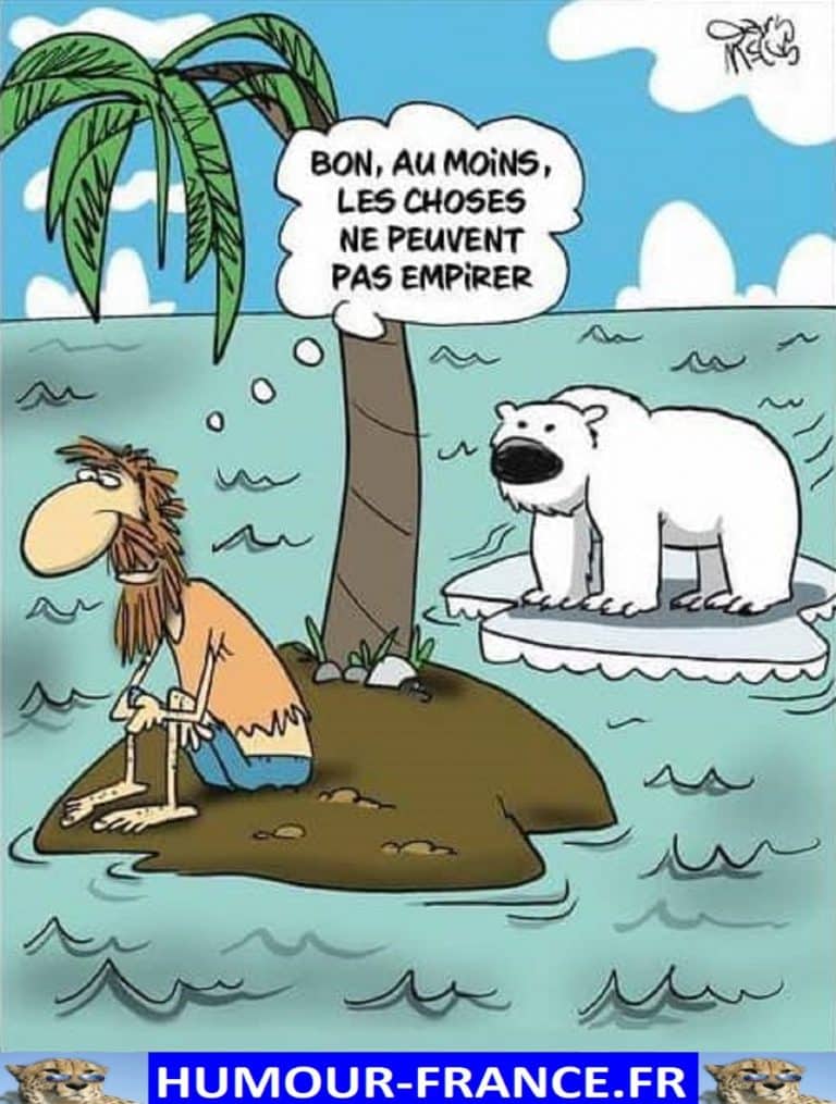 Bon Au Moins Les Choses Ne Peuvent Pas Empirer Humour France fr