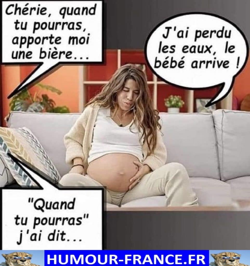 Chérie, quand tu pourras, apporte-moi une bière …