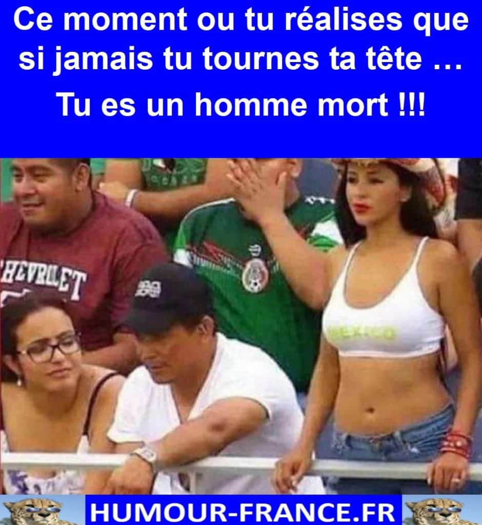 Ce moment ou tu réalises que si jamais tu tournes ta tête … Tu es un homme mort !!!