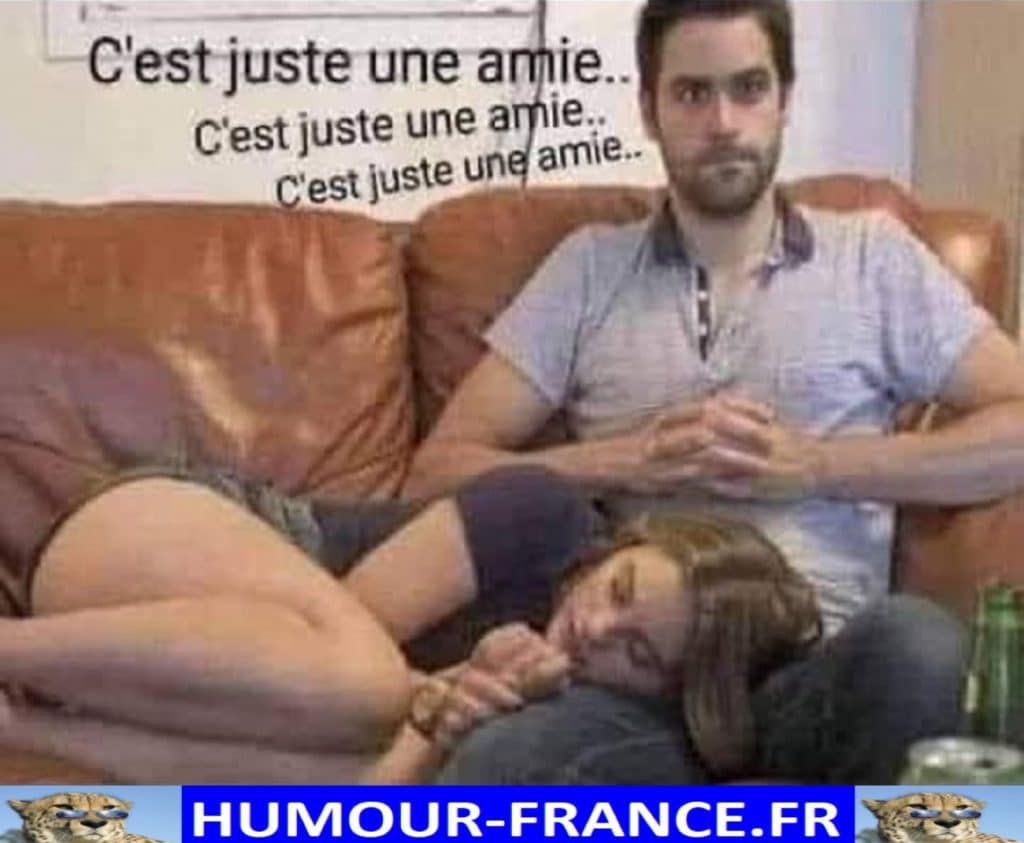 C’est juste une amie …
