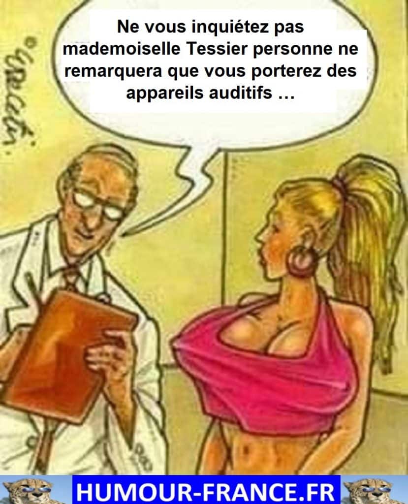 Ne vous inquiétez pas mademoiselle Tessier personne ne remarquera que vous porterez des appareils auditifs …