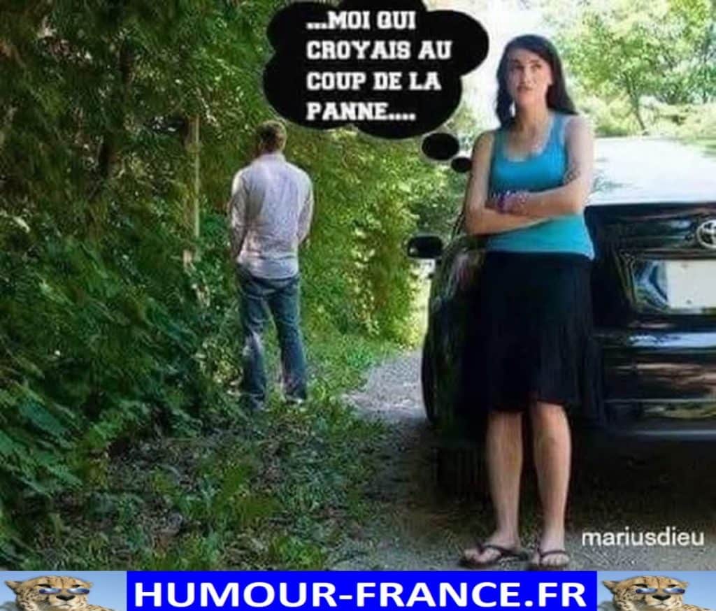 Moi qui croyais au coup de la panne …