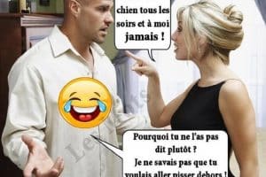 J’en ai assez ! Tu sors le chien tous les soirs et à moi jamais !