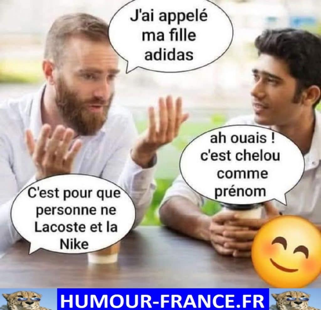 J’ai appelé ma fille Adidas.