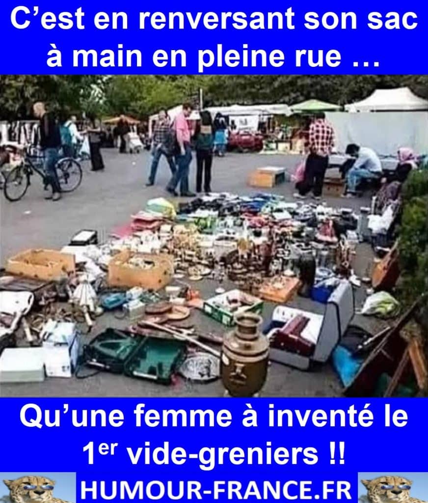C’est en renversant son sac à main en pleine rue … Qu’une femme à inventé le 1er vide-greniers !!