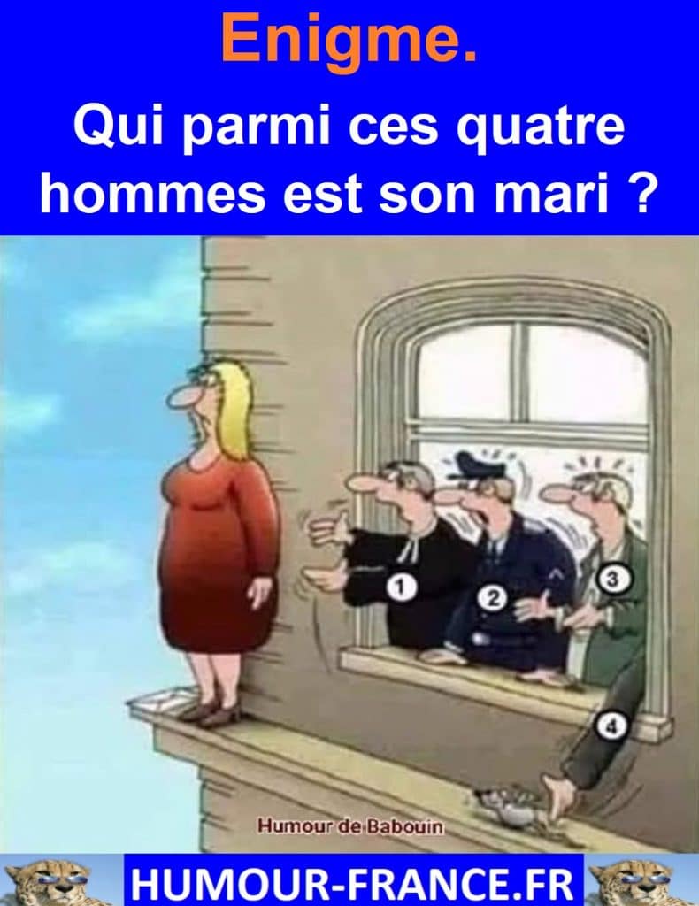 Enigme. Qui parmi ces quatre hommes est son mari ?