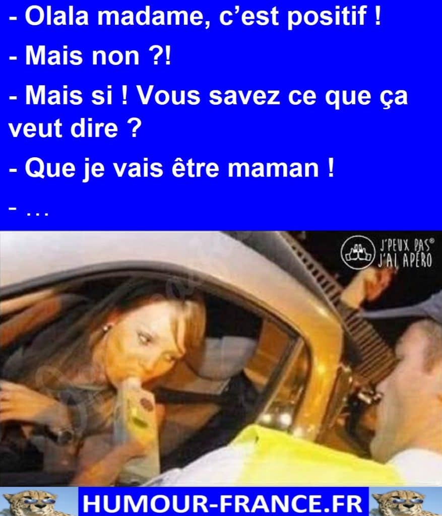 Olala madame, c’est positif !