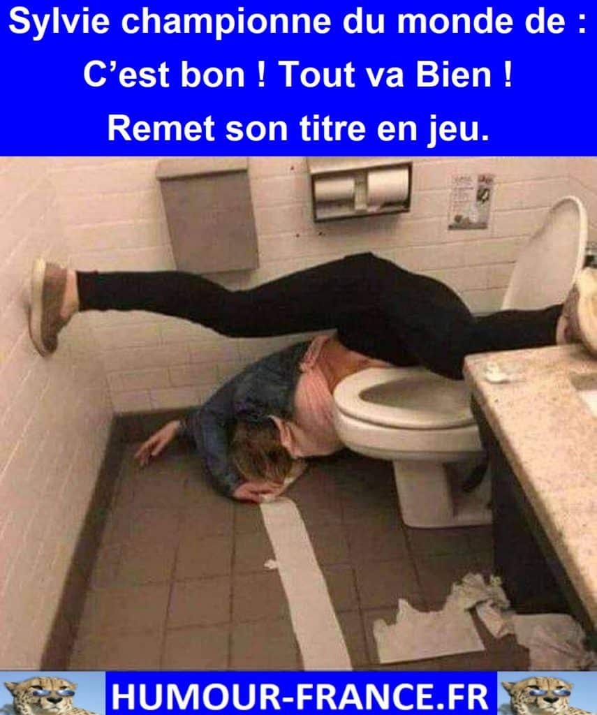 Sylvie championne du monde de : C’est bon ! Tout va Bien ! Remet son titre en jeu.