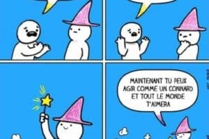 Aide-moi sorcier, je suis un gros connard et j’y peux rien.