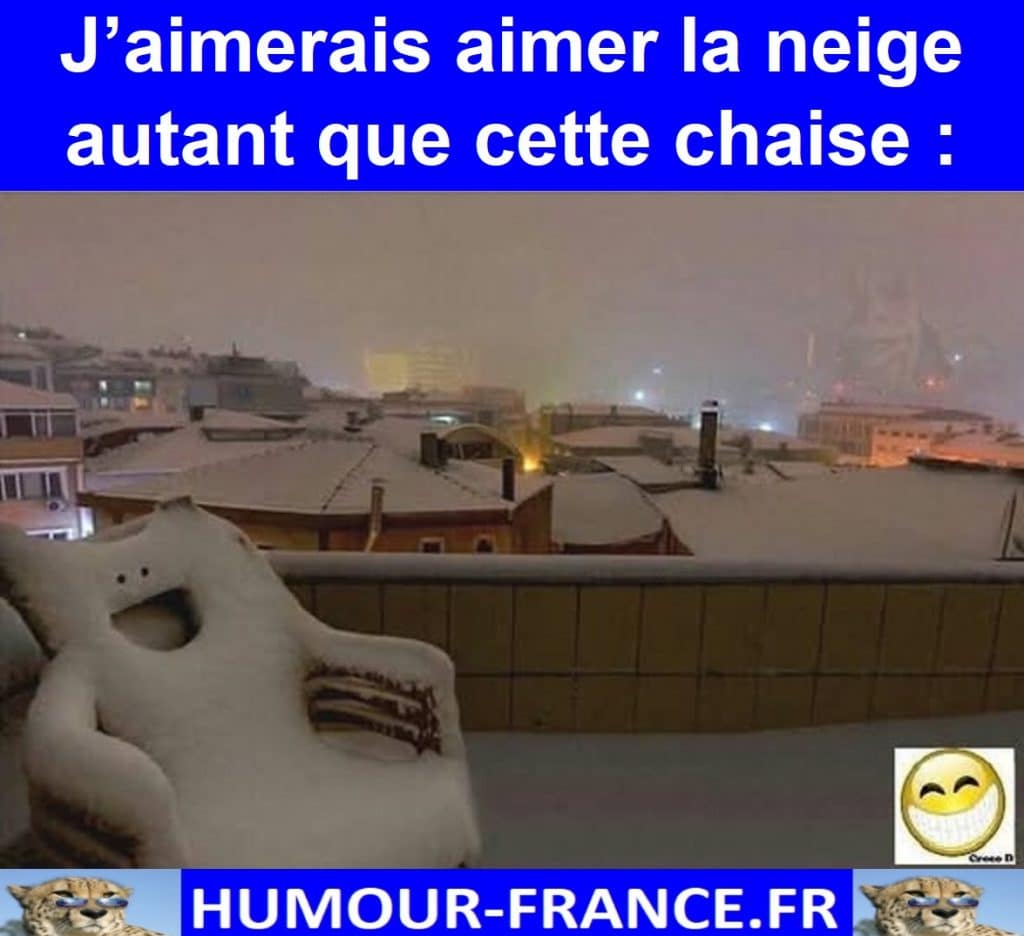 J’aimerais aimer la neige autant que cette chaise :