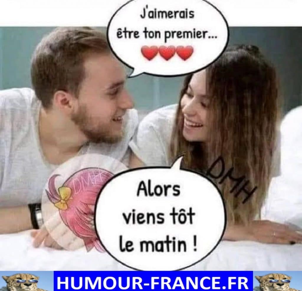J’aimerais être ton premier …
