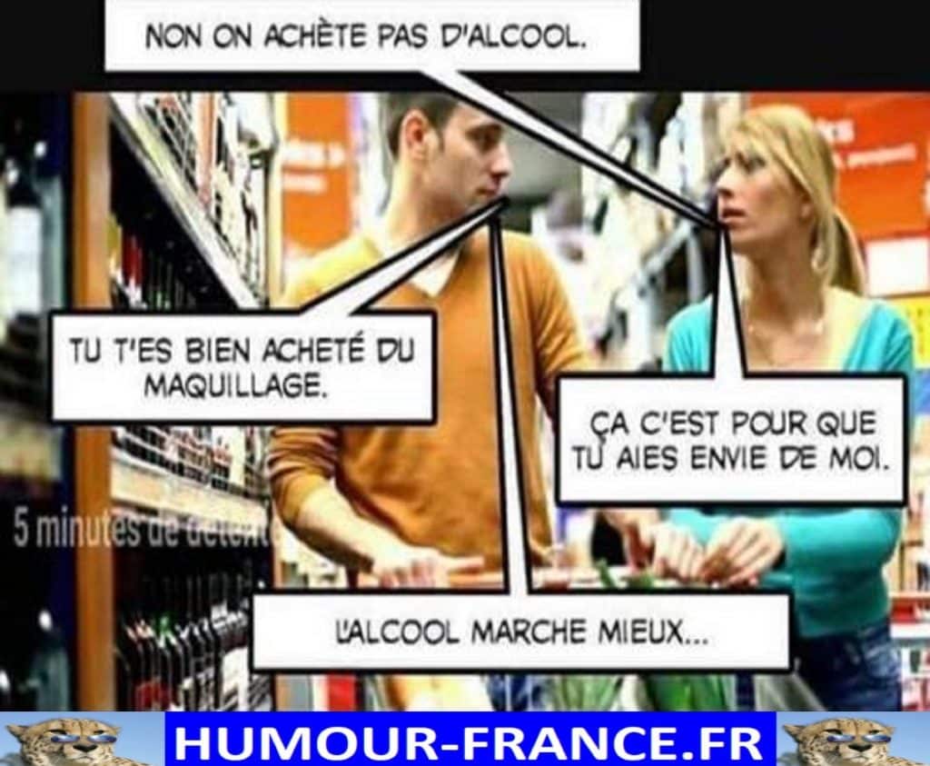 Non on achète pas d’alcool.
