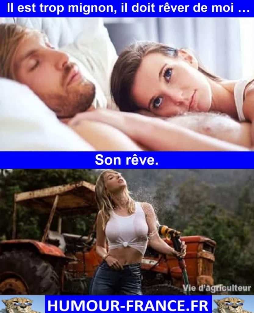 Il est trop mignon, il doit rêver de moi …