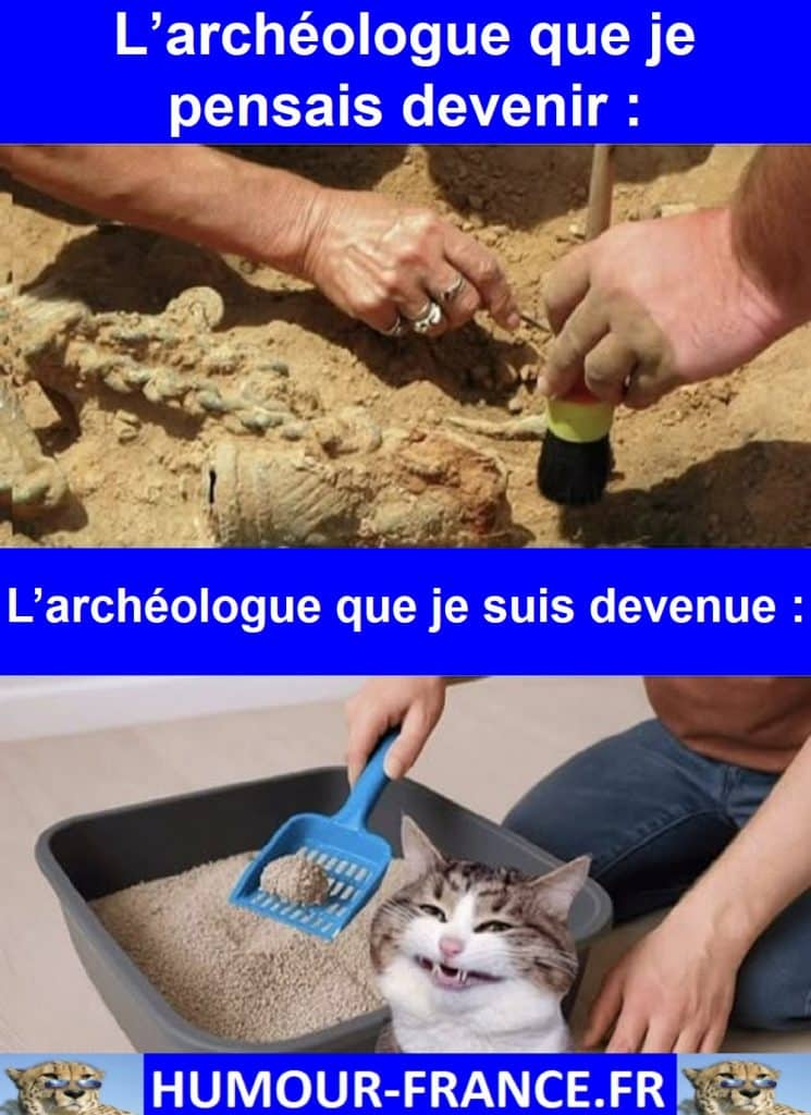 L’archéologue que je pensais devenir :