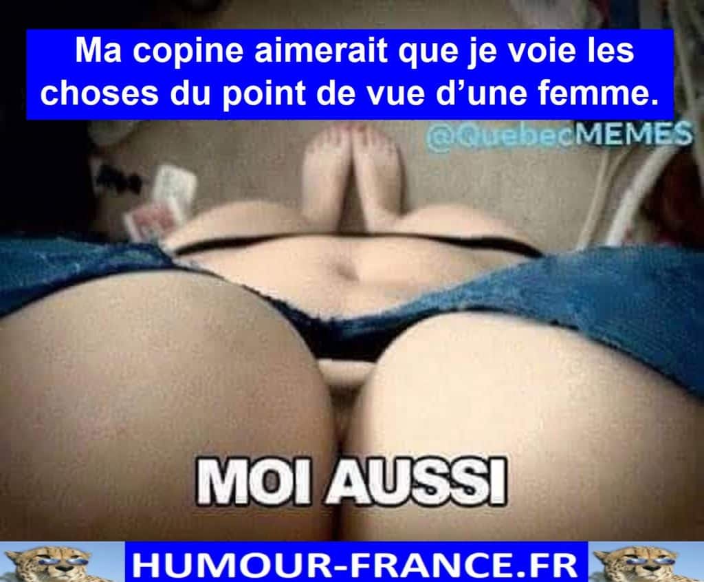 Ma copine aimerait que je voie les choses du point de vue d&rsquo;une femme.