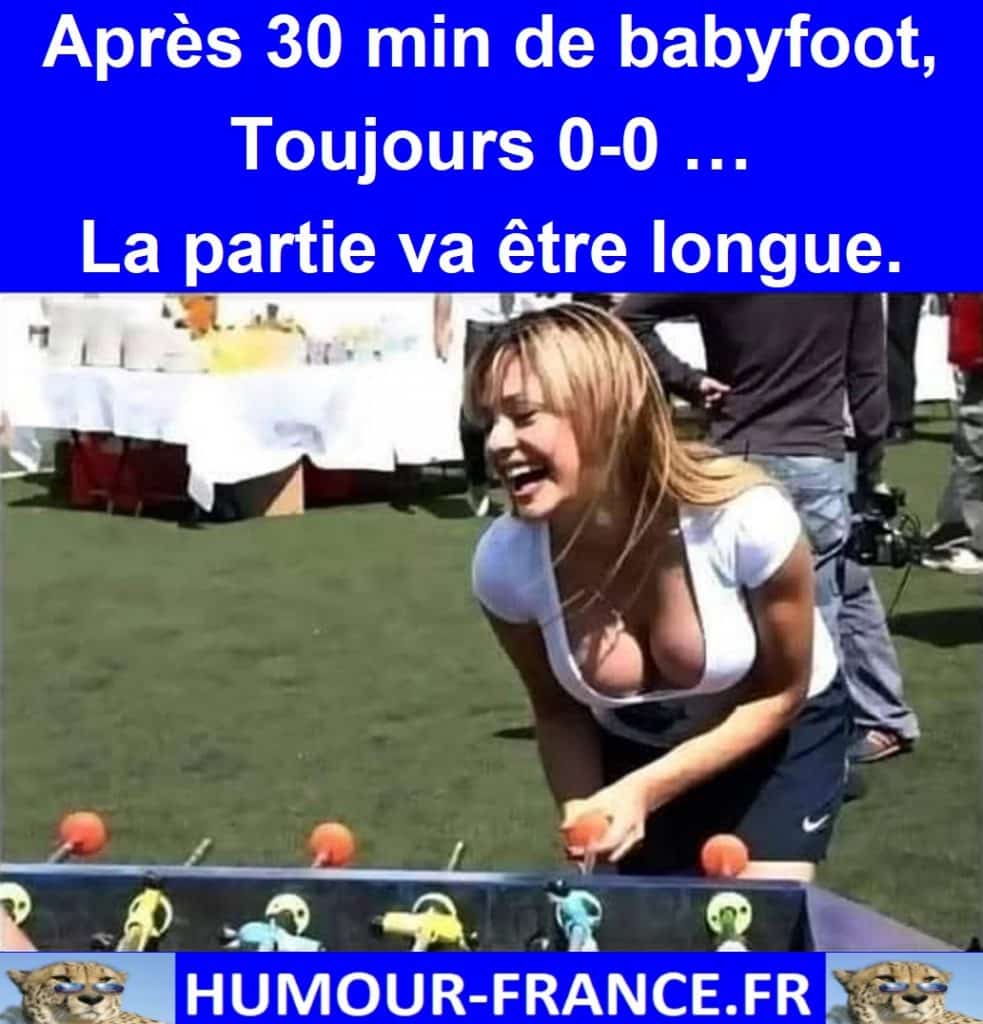 Après 30 min de babyfoot, Toujours 0-0 … La partie va être longue.