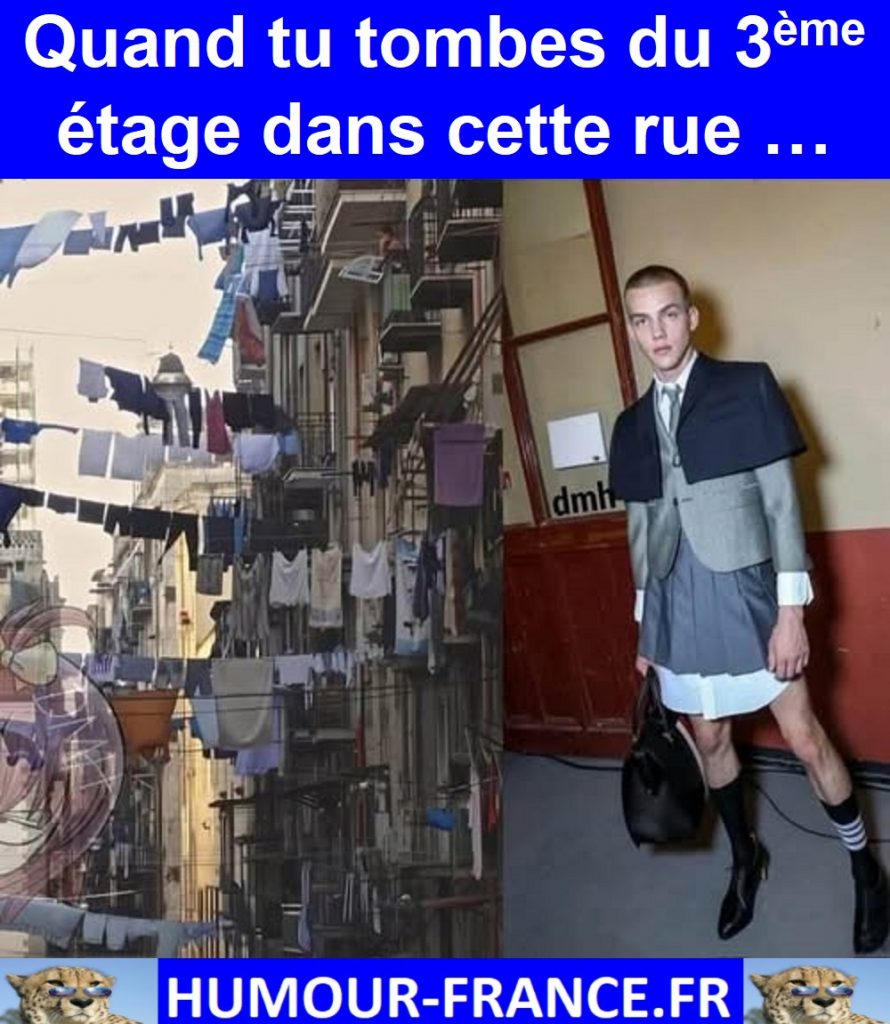 Quand tu tombes du 3ème étage dans cette rue …