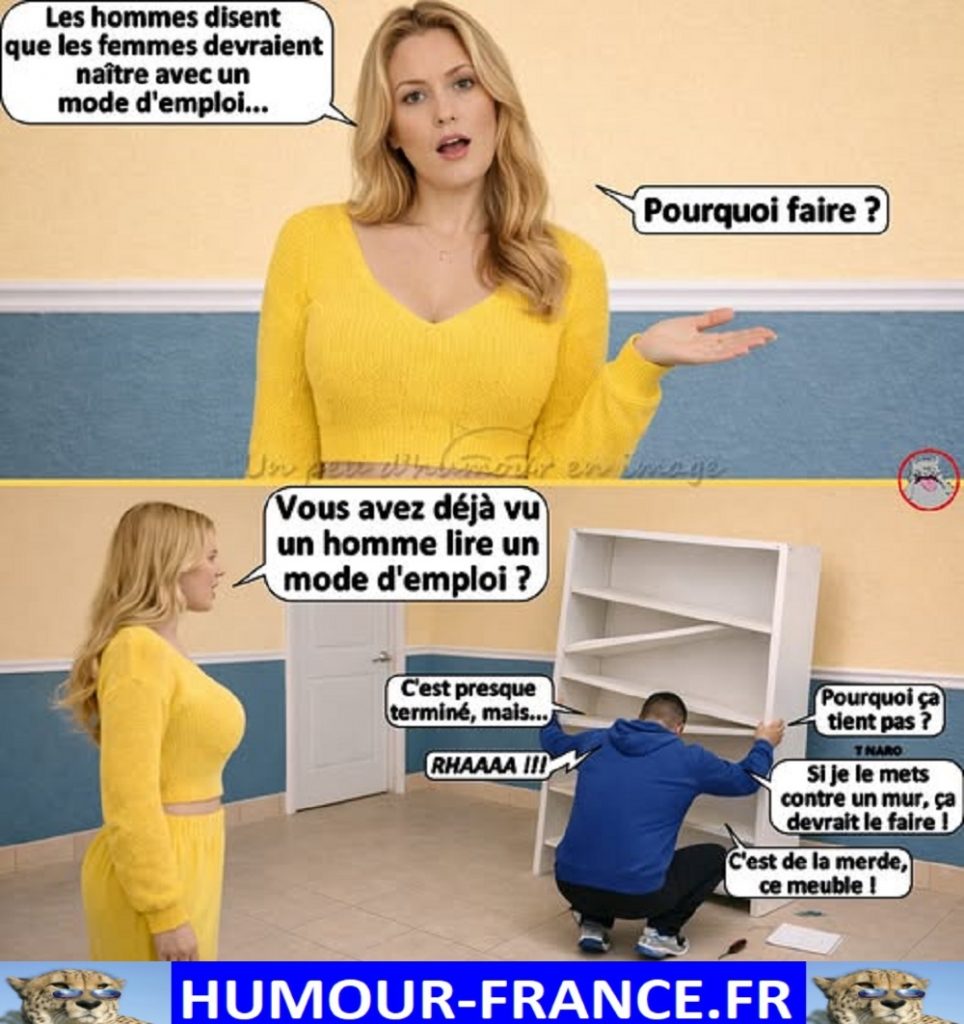 Les hommes disent que les femmes devraient naître avec un mode d’emploi …