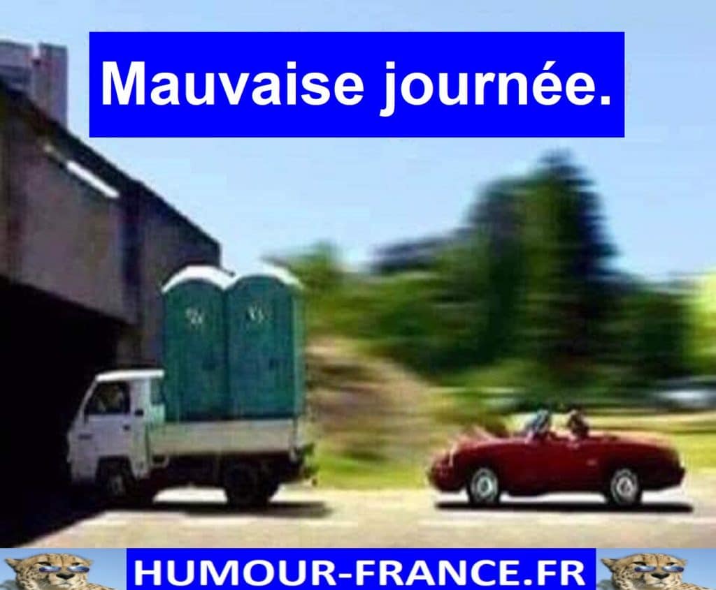 Mauvaise journée.