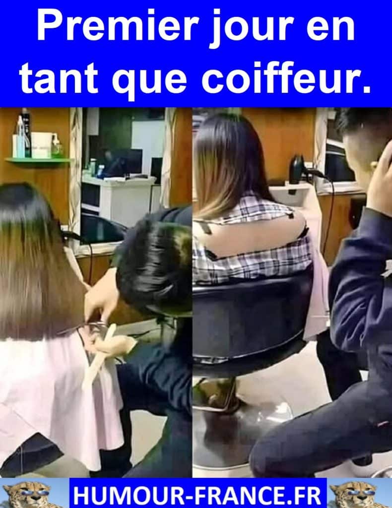 Premier jour en tant que coiffeur.