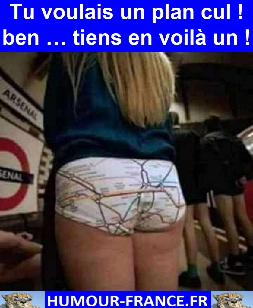Tu voulais un plan cul ! ben … tiens en voilà un !
