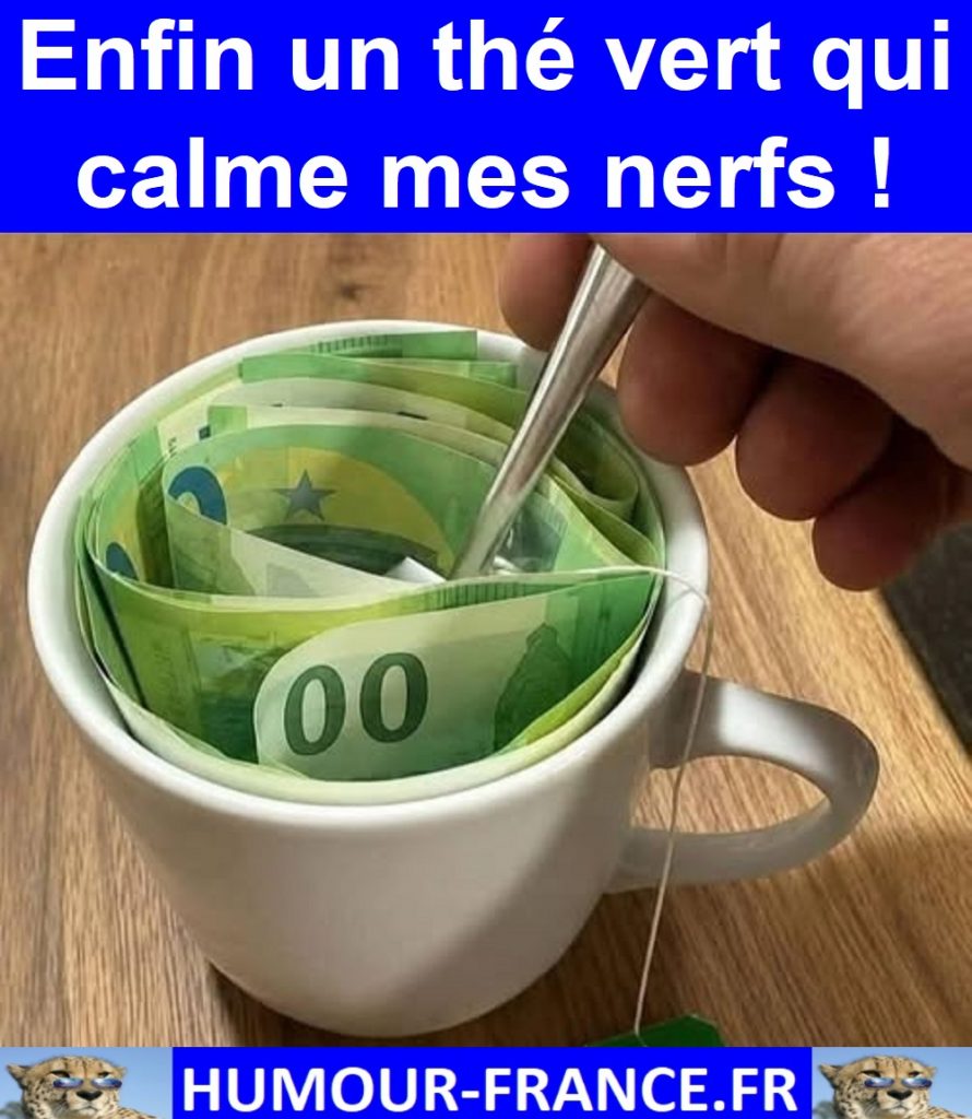 Enfin un thé vert qui calme mes nerfs !