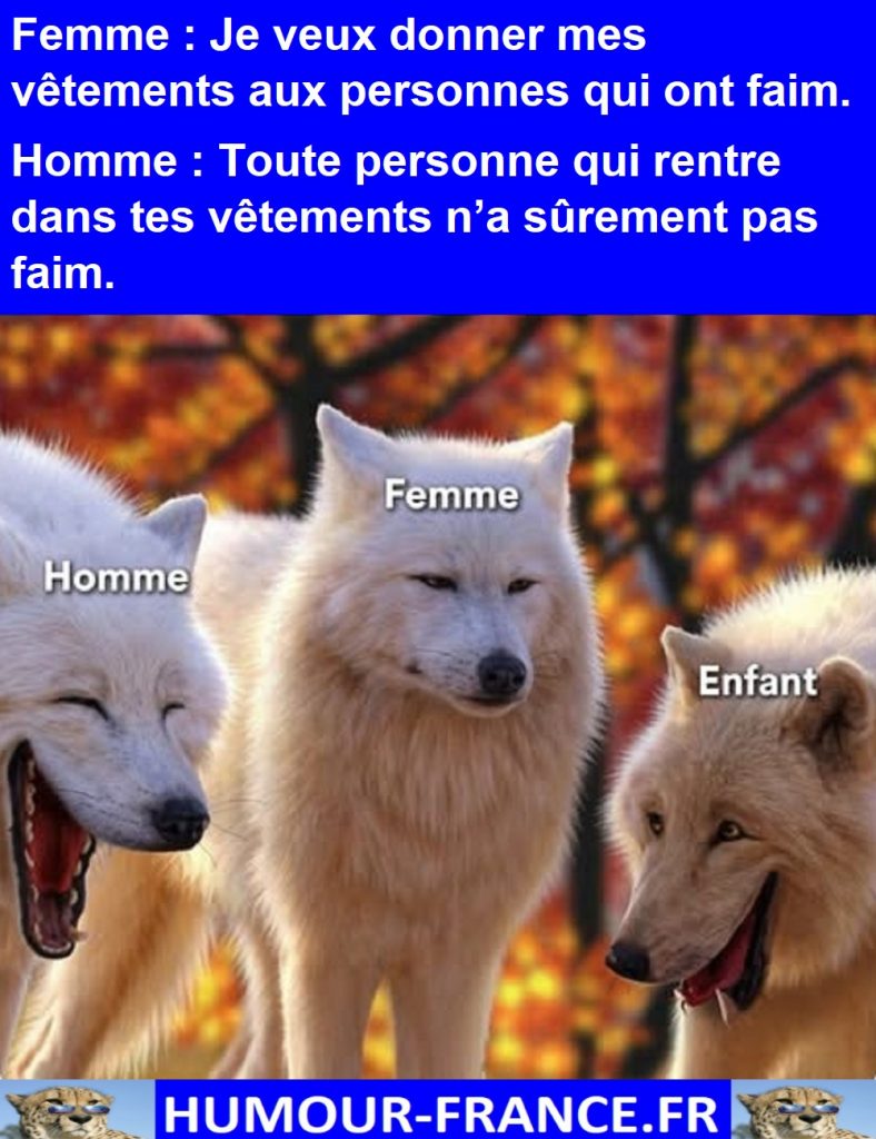 Je veux donner mes vêtements aux personnes qui ont faim.