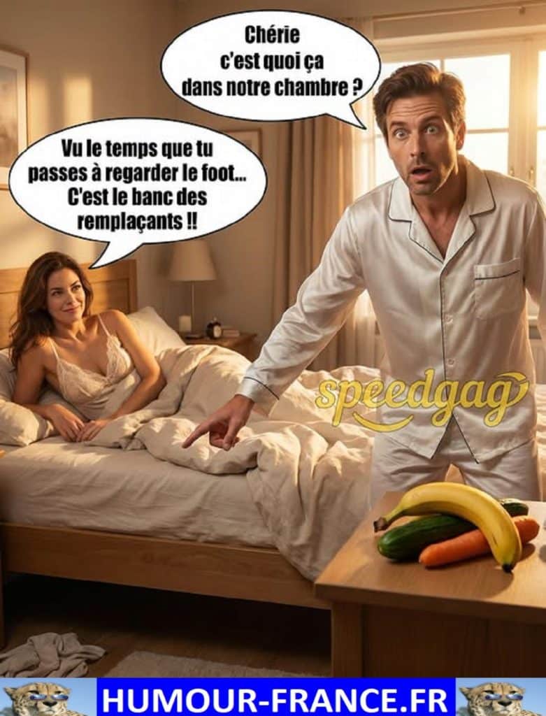 Chérie c’est quoi ça dans notre chambre ?