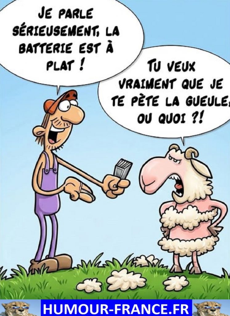 Je parle sérieusement la batterie est à plat !