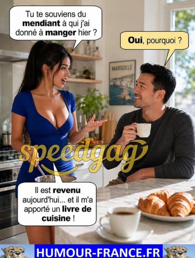 Tu te souviens du mendiant à qui j’ai donné à manger hier ?