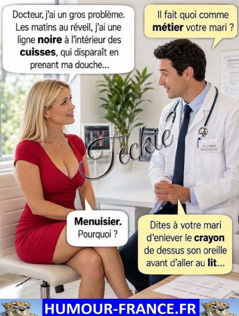 Docteur, j’ai un gros problème.