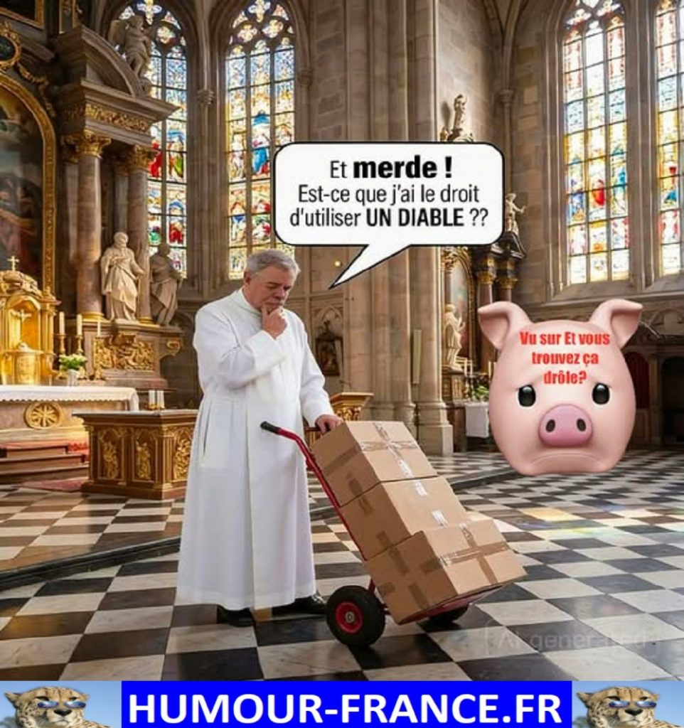 Et merde ! Est-ce que j’ai le droit d’utiliser un diable ??