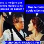 Donc tu me jure que une fois mariés tu ne vas pas me les casser ?