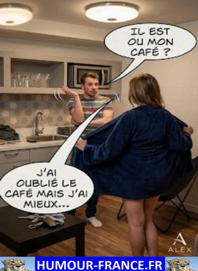 Il est ou mon café ?