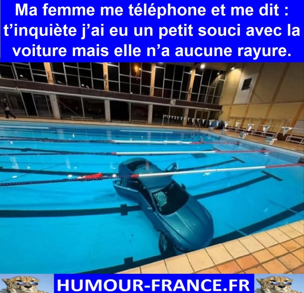 Ma femme me téléphone et me dit t’inquiète j’ai eu un petit souci avec la voiture mais elle n’a aucune rayure.