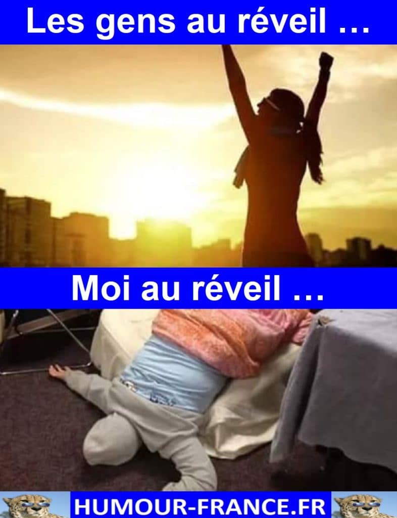 Les gens au réveil …