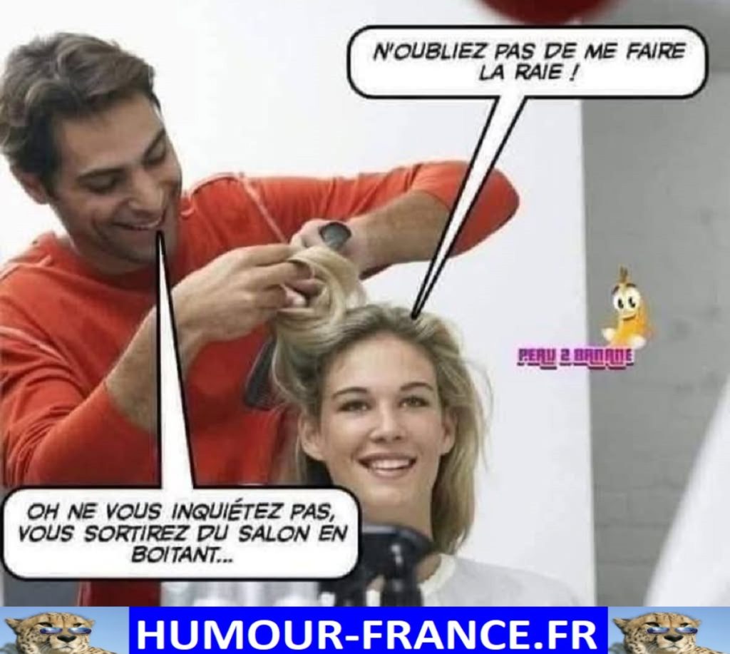 N’oubliez pas de me faire la raie !