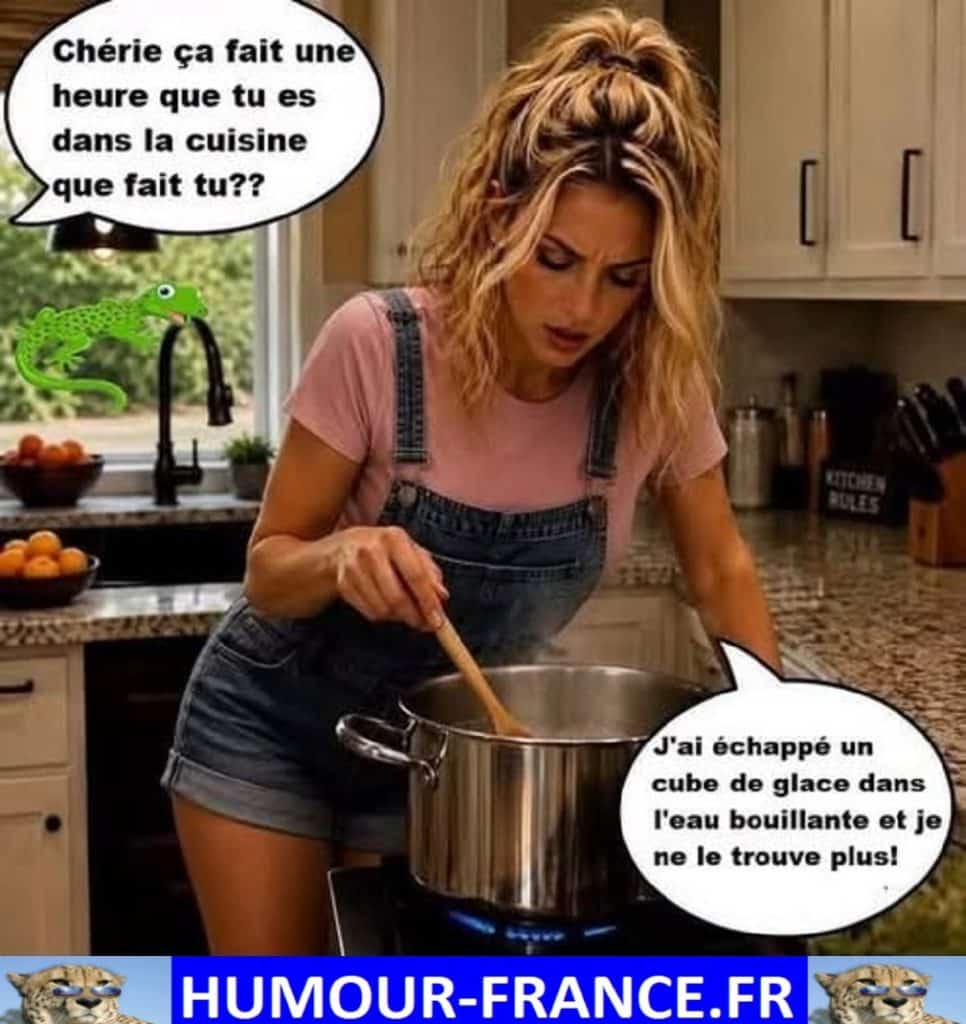 Chérie ça fait une heure que tu es dans la cuisine que fait tu ??